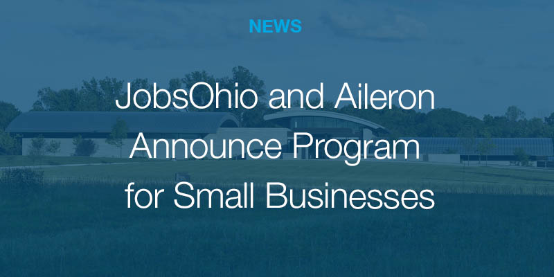 JobsOhio and Aileron Announce Program for Small Businesses